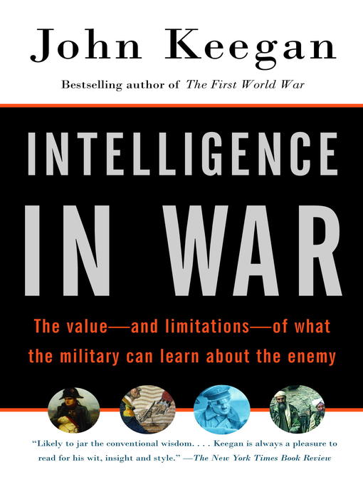Title details for Intelligence in War by John Keegan - Available
